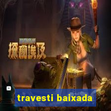 travesti baixada